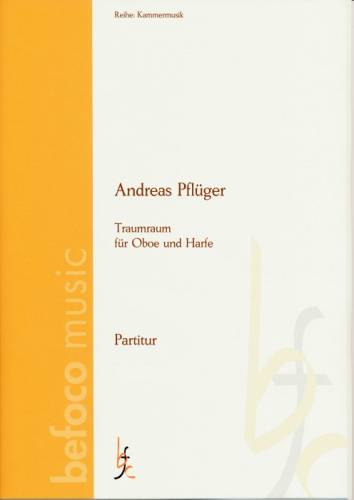 Pflüger, Andreas - Traumraum für Oboe und Harfe