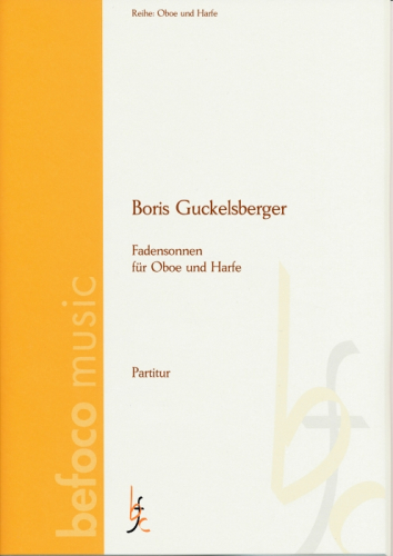Guckelsberger, Boris - Fadensonnen für Oboe und Harfe