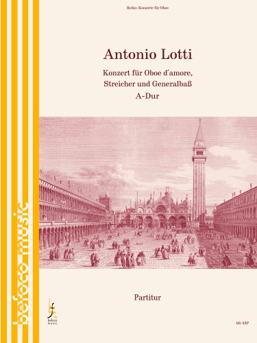 Lotti, Antonio - Konzert A-Dur für Oboe d' amore Streicher und BC