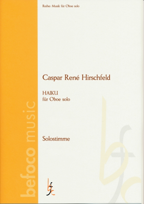 Hirschfeld, C.R. - HAIKU III für Oboe solo