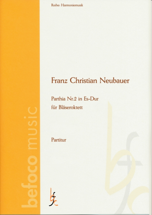 Neubauer, Franz Christian - Parthia Nr.2 in Es