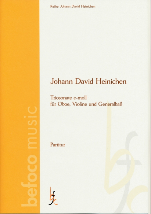 Heinichen, Johann David - Triosonate c-moll für Oboe, Violine und Generalbaß